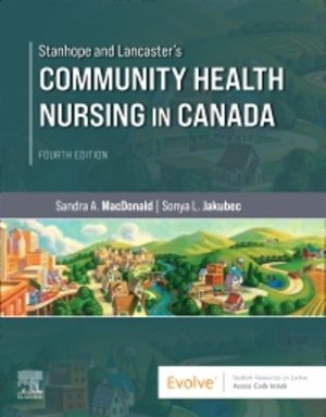 Stanhope and Lancaster's Community Health Nursing in Canada 4th Edition MacDonald TEST BANK