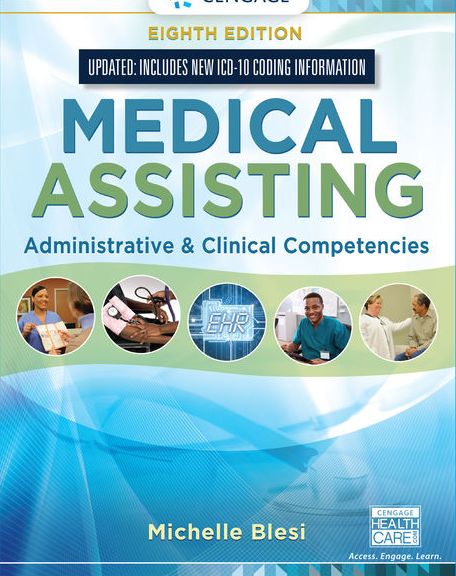 Medical Assisting: Administrative & Clinical Competencies (Update) 8th Edition Blesi TEST BANK