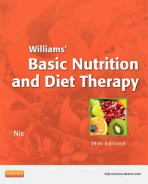 Williams' Basic Nutrition & Diet Therapy 14th Edition Nix TEST BANK