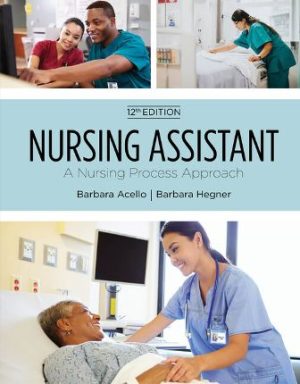 Nursing Assistant 12th Edition Acello TEST BANK