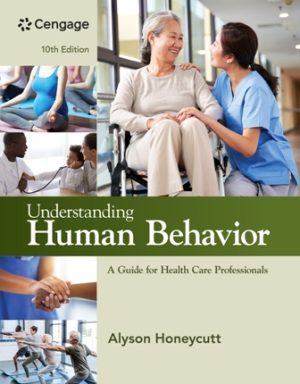 Understanding Human Behavior A Guide for Health Care Professionals 10th Edition Honeycutt TEST BANK