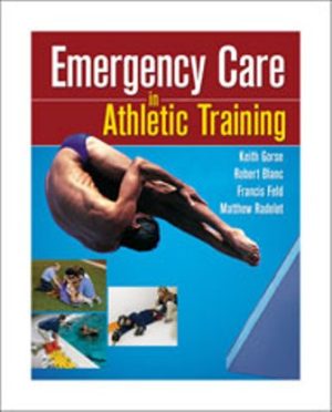 Emergency Care in Athletic Training 1st Edition Gorse TEST BANK