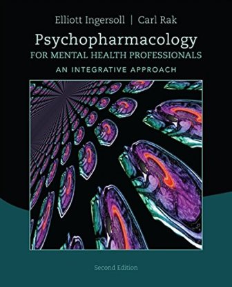 Psychopharmacology for Mental Health Professionals An Integrative Approach 2nd Edition Ingersoll TEST BANK