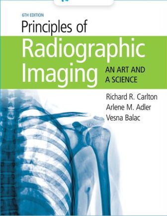 Principles of Radiographic Imaging An Art and a Science 6th Edition Carlton SOLUTION MANUAL