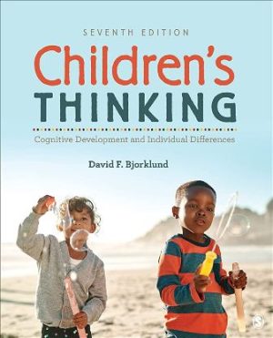 Children's Thinking Cognitive Development and Individual Differences 7th Edition Bjorklund TEST BANK