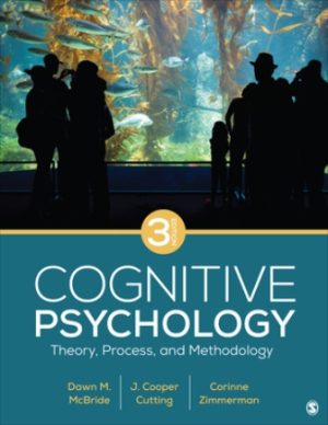 Cognitive Psychology Theory, Process, and Methodology 3rd Edition McBride TEST BANK