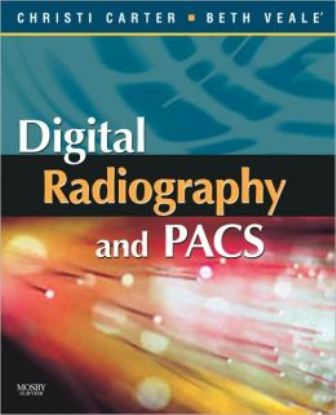 Digital Radiography and PACS 1st Edition Carter TEST BANK