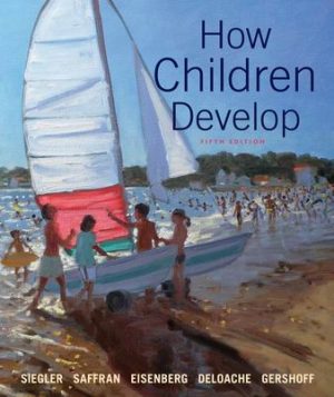 How Children Develop 5th Edition Siegler TEST BANK