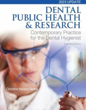 Dental Public Health and Research: Contemporary Practice for the Dental Hygienist 4th Edition Nathe TEST BANK