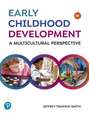 Early Childhood Development A Multicultural Perspective 8th Edition Trawick-Smith TEST BANK