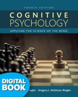 Cognitive Psychology Applying The Science of the Mind 4th Edition Robinson-Riegler TEST BANK