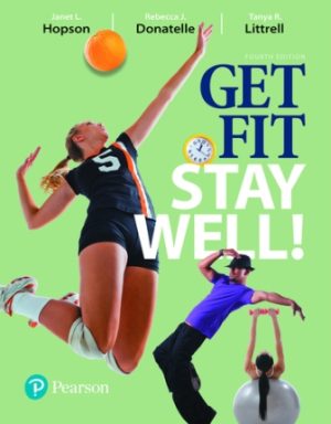 Get Fit Stay Well! 4th Edition Hopson TEST BANK