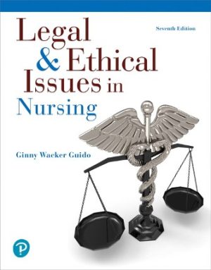 Legal and Ethical Issues in Nursing 7th Edition Guido TEST BANK