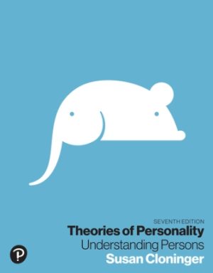 Theories of Personality Understanding Persons 7th Edition Cloninger TEST BANK