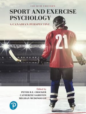 Sport and Exercise Psychology A Canadian Perspective 4th Edition Crocker TEST BANK
