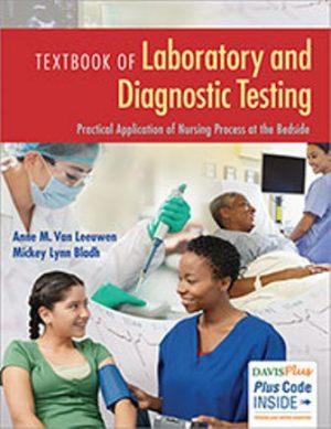 Textbook of Laboratory and Diagnostic Testing : Practical Application of Nursing Process at the Bedside 1st Edition Van Leeuwen TEST BANK