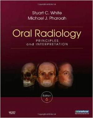 Oral Radiology: Principles and Interpretation 6th Edition White TEST BANK